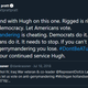 Tweet reads: “Gotta stand with Hugh on this one. Rigged is rigged. We’re a democracy. Let Americans vote #Gerrymandering is cheating. Democrats do it. Republicans do it. It needs to stop. If you can’t win without gerrymandering you lose. #DontBeATurd Thank you for your continued service Hugh.”.”